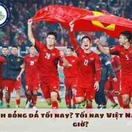 bóng đá tối nay việt nam