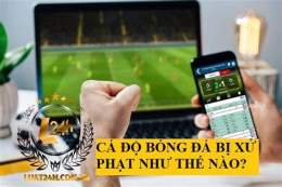 giao diện app cá độ bóng đá online bị phạt như thế nào