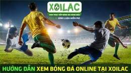 hướng dẫn sử dụng bài đánh giá về xoilac tv trực tiếp bóng đá