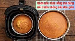 hướng dẫn sử dụng làm bánh bông lan bằng bột mì đa dụng