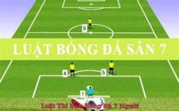 hướng dẫn sử dụng luật bóng đá 7 người