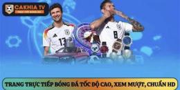 hướng dẫn sử dụng trực tiếp bóng đá tốc độ cao