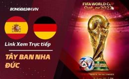hướng dẫn sử dụng trực tiếp bóng đá world cup tây ban nha