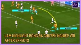 hướng dẫn sử dụng video highlight bóng đá