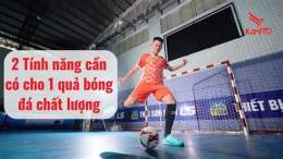tính năng nổi bật bóng đá chất lượng cao