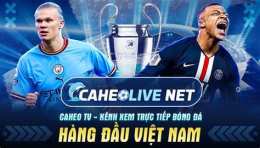 tính năng nổi bật caheotv bóng đá