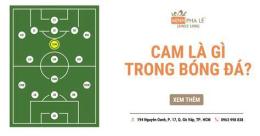 tính năng nổi bật cam trong bóng đá là gì