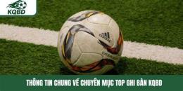 tính năng nổi bật top ghi bàn bóng đá