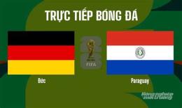 tính năng nổi bật trực tiếp bóng đá đức paraguay