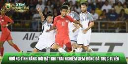 tính năng nổi bật xem kết quả bóng đá lưu